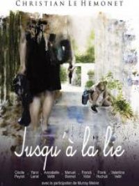 affiche du film Jusqu'à la lie