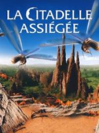 Citadelle assiégée (La)