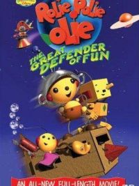 affiche du film Rolie Polie Olie: The Great Defender of Fun