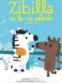 affiche du film Zibilla ou la Vie zébrée