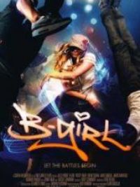 affiche du film B-Girl, Hip-hop dans la peau