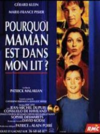 affiche du film Pourquoi maman est dans mon lit?