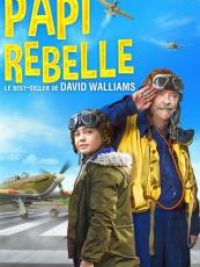 affiche du film Papi Rebelle