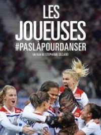 affiche du film Les Joueuses #Paslàpourdanser