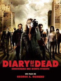 affiche du film Diary of the Dead : Chroniques des morts-vivants