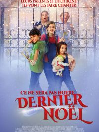affiche du film Ce ne sera pas notre dernier Noël