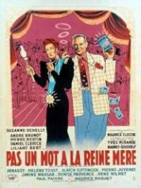 affiche du film Pas un mot à la reine mère