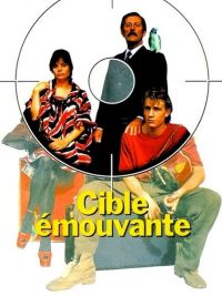 affiche du film Cible émouvante