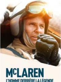 affiche du film McLaren, l’homme derrière la légende