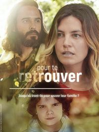 affiche du film Pour te retrouver