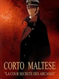 affiche du film Corto Maltese: La cour secrète des Arcanes