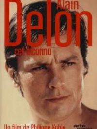 affiche du film Alain Delon, cet inconnu (Docu-Reportage)