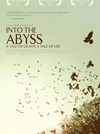 Into the Abyss - A tale of life, a tale of death