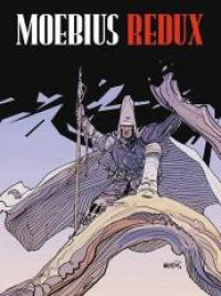 Moebius Redux : A Life in Pictures