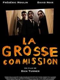 affiche du film La grosse commission
