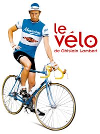 Vélo de Ghislain Lambert (Le)