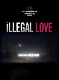 affiche du film Illegal Love