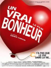 affiche du film Un vrai bonheur, le film