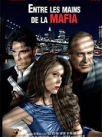 affiche du film Entre les mains de la mafia
