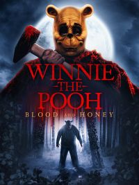 affiche du film Winnie the Pooh: Blood and Honey