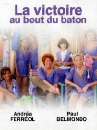 affiche du film La victoire au bout du bâton