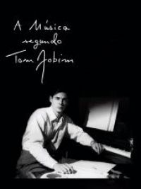 A música segundo Tom Jobim