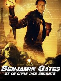 affiche du film Benjamin Gates et le Livre des secrets