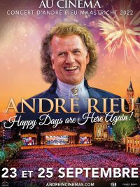 affiche du film Concert d’André Rieu Maastricht 2022 : Happy Days are Here Again !