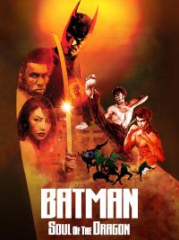 affiche du film Batman : Soul of the Dragon