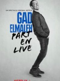 affiche du film Gad Elmaleh part en live