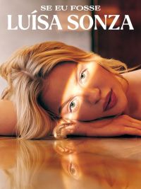 affiche de la série Si j'étais Luísa Sonza