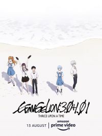 affiche du film Evangelion 3.0+1.01 Thrice Upon a Time