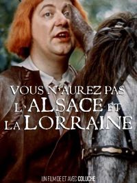 Vous n'aurez pas l'Alsace et la Lorraine