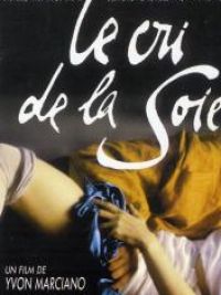 Cri de la soie (Le)