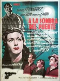 affiche du film A la sombra del puente