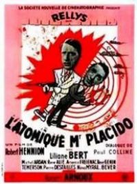 affiche du film L'Atomique Monsieur Placido