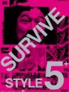 affiche du film Survive Style 5+