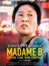 affiche du film Madame B, Histoire d'une Nord-Coréenne