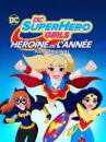 affiche du film DC SuperHero Girls : Héroïne de l'année