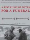affiche du film Quelques kilos de dattes pour un enterrement