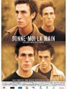 affiche du film Donne-moi la main