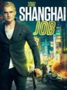 affiche du film The Shanghai Job