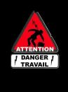 affiche du film Attention danger travail