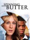 affiche du film Spinning Into Butter