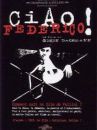 affiche du film Ciao Federico !