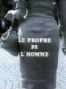 affiche du film Le Propre de l'homme