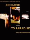 affiche du film So Close to Paradise