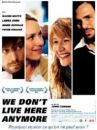 affiche du film We Don't Live Here Anymore