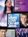 affiche du film To Write Love on Her Arms