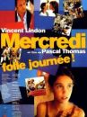 affiche du film Mercredi, folle journée !